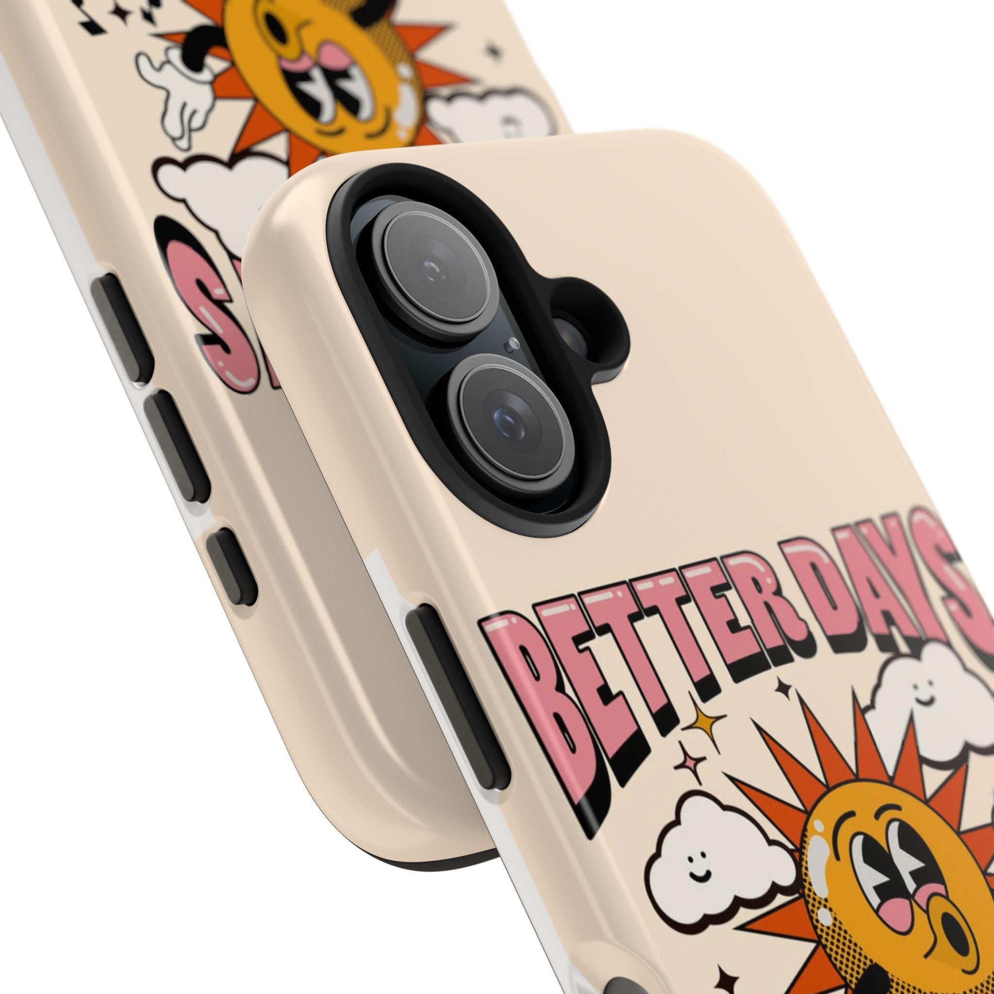 Phone Case with Retro Sun Design, Better Days Are Coming Quote